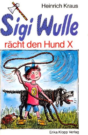 [Sigi Wulle 04] • Sigi Wulle rächt den Hund X